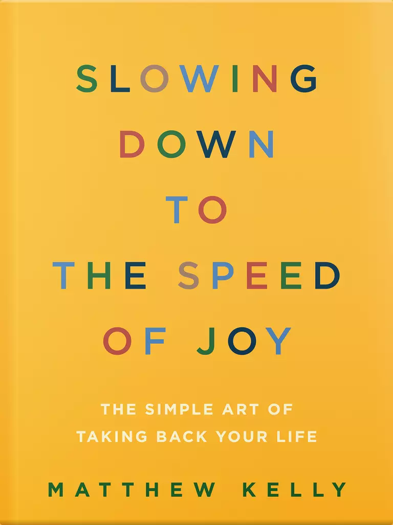 Slowing Down to the Speed of Joy Paperback